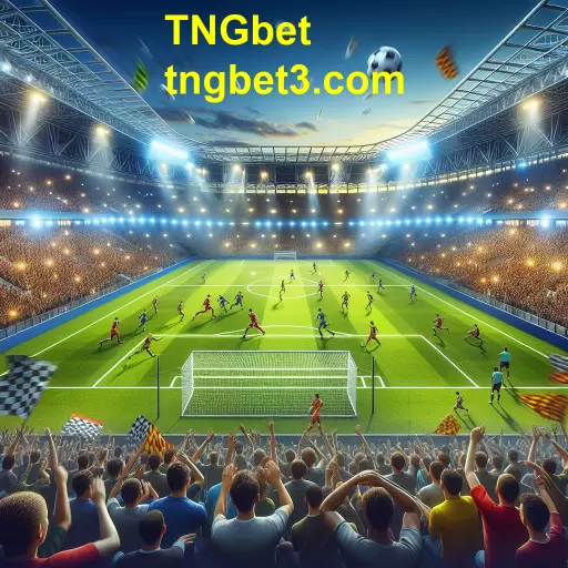 Futebol: O Epicentro das Apostas no TNGbet